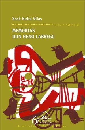 MEMORIAS DUN NENO LABREGO | 9788498653434 | NEIRA VILAS, XOSE
