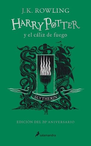 HARRY POTTER Y EL CÁLIZ DE FUEGO (EDICIÓN SLYTHERIN DEL 20º ANIVERSARIO) | 9788418174377 | ROWLING, J.K.