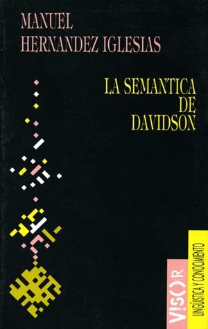LA SEMÁNTICA DE DAVIDSON. UNA INTRODUCCIÓN CRÍTICA | 9788477748588TA | HERNÁNDEZ IGLESIAS, MANUEL