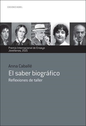 EL SABER BIOGRÁFICO | 9788484597605 | CABALLÉ MASFORROLL , ANNA