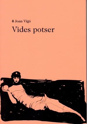 VIDES POTSER | 9788412328950 | VIGÓ, JOAN