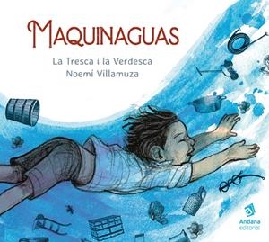 MAQUINAGUAS | 9788418762055 | VILLAMUZA, NOEMI / LA TRESCA I LA VERDESCA