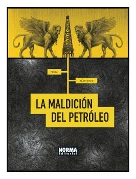 LA MALDICIÓN DEL PETROLEO | 9788467947441 | PÉCAU, JEAN-PIERRE / BLANCHARD, FRED