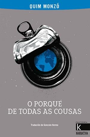 O PORQUÉ DE TODAS AS COUSAS | 9788416721726 | MONZÓ, QUIM