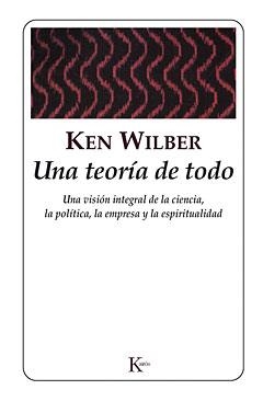 UNA TEORÍA DE TODO | 9788472454958 | WILBER, KEN