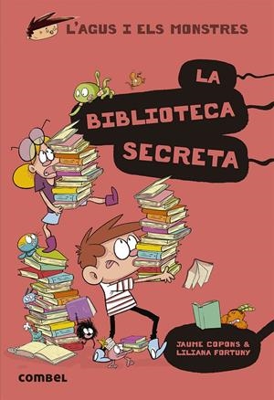 LA BIBLIOTECA SECRETA. L'AGUS I ELS MONSTRES | 9788491015413 | COPONS RAMON, JAUME
