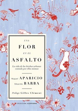 UNA FLOR EN EL ASFALTO | 9788412291155 | BARBA, EDUARDO