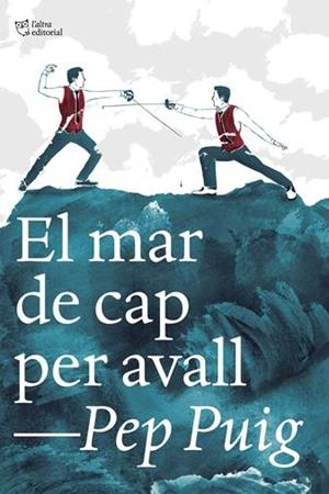 EL MAR DE CAP PER AVALL | 9788412322989 | PUIG, PEP