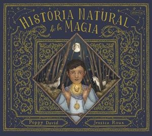 HISTORIA NATURAL DE LA MAGIA | 9788418279836 | DAVID, POPPY