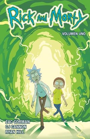 RICK Y MORTY 1 | 9788467924091 | GORMAN, ZAC / HILL, RYAN / CANNON, CJ