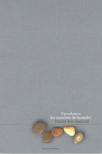 Y PERDEMOS LOS NOMBRES DE LA PIEDRA | 9788496357204TA | RIU MARAVAL DANIEL