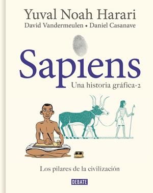 SAPIENS. UNA HISTORIA GRÁFICA 2 | 9788418056925 | HARARI, YUVAL NOAH / VANDERMEULEN, DAVID / CASANAVE, DANIEL