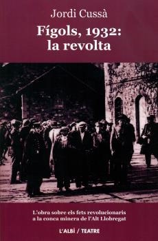 FÍGOLS 1932: LA REVOLTA | 9788415269243 | CUSSÀ, JORDI