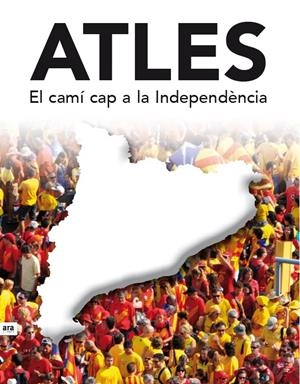 ATLES HUMÀ CAP A LA INDEPENDÈNCIA | 9788416154890TA | BALANZÀ PRIMS, ALBERT / PUIGVENTÓS I LÒPEZ, EDUARD