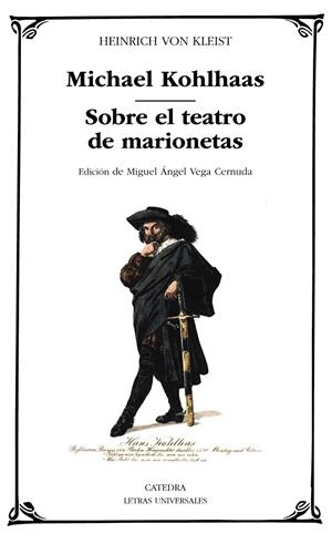 MICHAEL KOHLHAAS; SOBRE EL TEATRO  DE MARIONETAS | 9788437643267 | KLEIST, HEINRICH VON