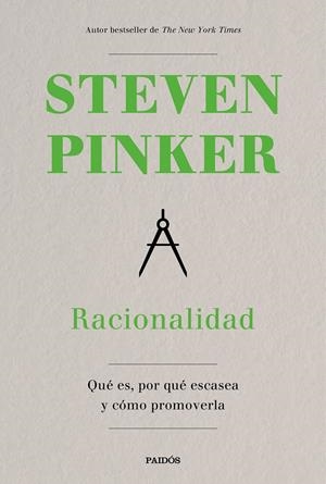 RACIONALIDAD. QUÉ ES, POR QUÉ ESCASEA Y CÓMO PROMOVERLA | 9788449338618 | PINKER, STEVEN