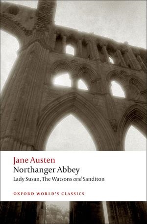 NORTHANGER ABBEY, LADY SUSAN, THE WATSONS, SANDITON | 9780199535545 | AUSTEN, JANE