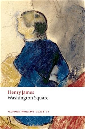 WASHINGTON SQUARE | 9780199559190 | JAMES, HENRY