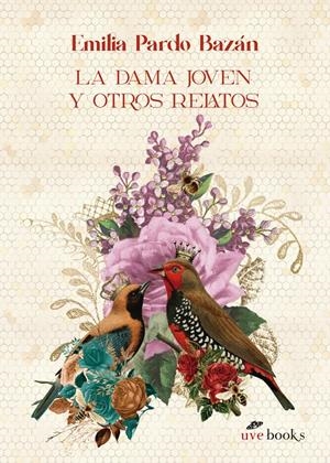 LA DAMA JOVEN Y OTROS RELATOS | 9788412218084 | PARDO BAZÁN, EMILIA