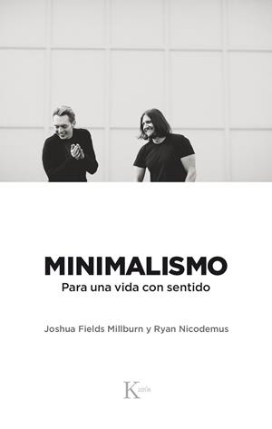 MINIMALISMO | 9788499886329 | FIELDS MILLBURN, JOSHUA / NICODEMUS, RYAN