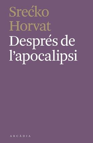 DESPRÉS DE L'APOCALIPSI | 9788412373110 | HORVAT, SRECKO