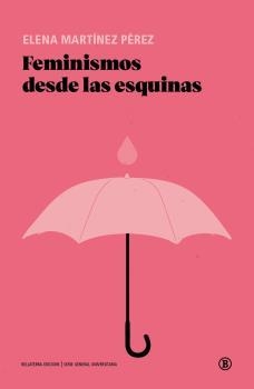 FEMINISMOS DESDE LAS ESQUINAS | 9788418684319 | MARTÍNEZ PÉREZ, ELENA