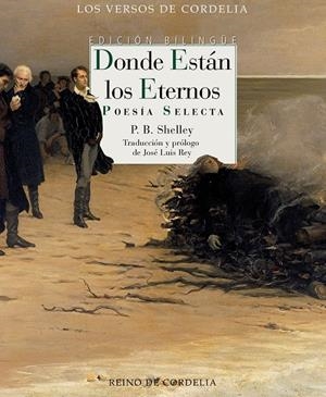 DONDE ESTÁN LOS ETERNOS. EDICIÓN BILINGÜE | 9788418141744 | BYSSHE SHELLEY, PERCY
