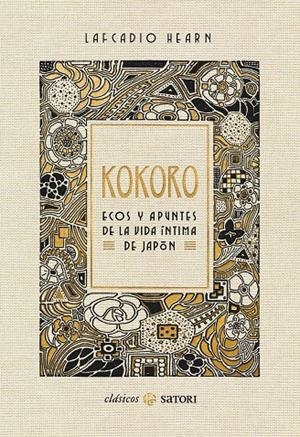 KOKORO. ECOS Y APUNTES DE LA VIDA ÍNTIMA DE JAPÓN | 9788417419714 | HEARN, LAFCADIO