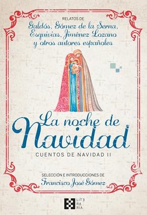 LA NOCHE DE NAVIDAD. CUENTOS DE NAVIDAD II | 9788413390857 | GÓMEZ FERNÁNDEZ, FRANCISCO JOSÉ