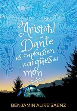 ARISTÒTIL I DANTE ES CAPBUSSEN A LES AIGÜES DEL MÓN | 9788412392586 | ALIRE SÁENZ, BENJAMIN