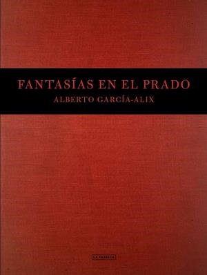 FANTASÍAS EN EL PRADO. | 9788417769925 | GARCÍA-ALIX, ALBERTO