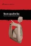 NO EN CAP ALTRE LLOC | 9788412439236 | GRÀCIA, MAIOL DE / GUSTEMS, MARTA