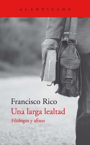 UNA LARGA LEALTAD | 9788418370809 | RICO MANRIQUE, FRANCISCO
