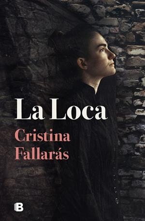 LA LOCA | 9788466670906 | FALLARÁS, CRISTINA