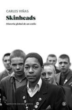SKINHEADS. HISTORIA GLOBAL DE UN ESTILO | 9788418684265 | VIÑAS, CARLES