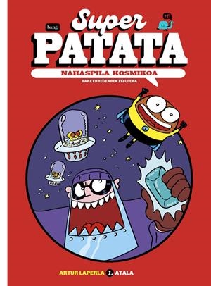 SUPERPATATA, NAHASPILA KOSMIKOA | 9788418101915 | LAPERLA, ARTUR