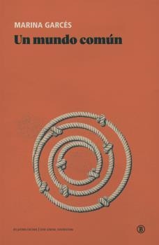 UN MUNDO COMÚN (NUEVA EDICIÓN) | 9788419160027 | GARCÉS, MARINA