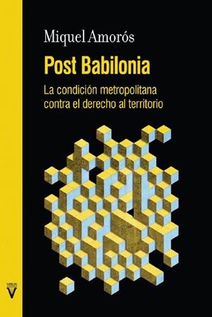 LA CONDICIÓN METROPOLITANA CONTRA EL DERECHO AL TERRITORIO | 9788417870133 | AMORÓS, MIQUEL