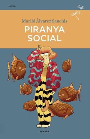 PIRANYA SOCIAL | 9788416698745 | ÀLVAREZ SANCHIS, MARILÓ