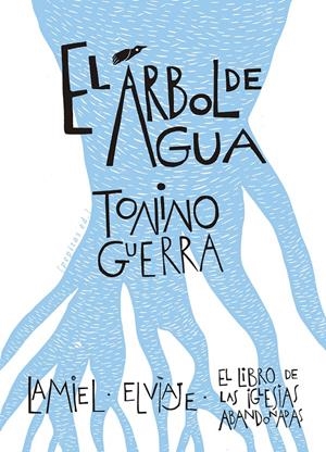 EL ÁRBOL DEL AGUA | 9788418998034 | GUERRA, TONINO