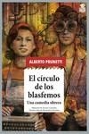 EL CÍRCULO DE LOS BLASFEMOS. UNA COMEDIA OBRERA | 9788418918070 | PRUNETTI, ALBERTO