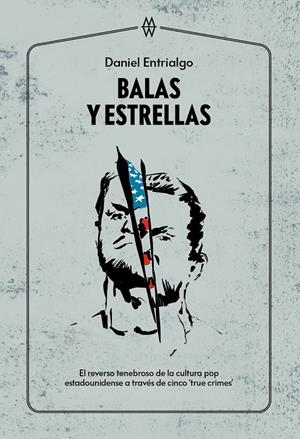 BALAS Y ESTRELLAS | 9788412272086 | ENTRIALGO, DANIEL