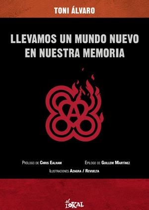 LLEVAMOS UN MUNDO NUEVO EN NUESTRA MEMORIA | 9788412261899 | ÁLVARO, TONI