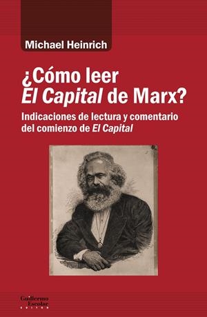 ¿CÓMO LEER EL CAPITAL DE MARX? | 9788418093647 | HEINRICH, MICHAEL