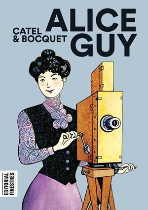 ALICE GUY | 9788412426151 | MULLER, CATEL / BOCQUET, JOSÉ-LOUIS