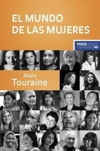 EL MUNDO DE LAS MUJERES | 9788449320347TA | TOURAINE, ALAIN