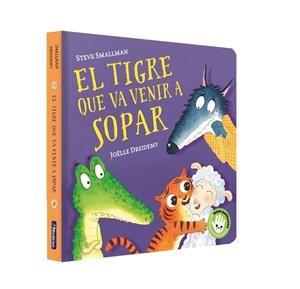 EL TIGRE QUE VA VENIR A SOPAR (MANS PETITONES) | 9788448859657 | SMALLMAN, STEVE / DREIDEMY, JOËLLE