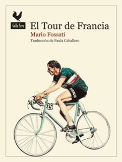 EL TOUR DE FRANCIA | 9788419168030 | FOSSATI, MARIO