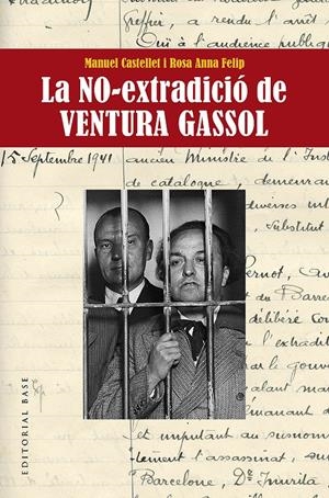 LA NO-EXTRADICIÓ DE  VENTURA GASSOL | 9788417759629TA | CASTELLET SOLANAS, MANUEL / FELIP FILLAT, ROSA ANNA