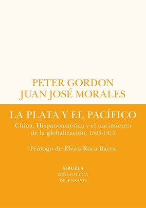 LA PLATA Y EL PACÍFICO | 9788419207432 | GORDON, PETER / MORALES, JUAN JOSÉ